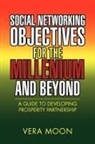 Vera Moon - Social Networking Objectives for the Millenium and Beyond