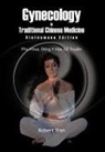 Robert Tran - Gynecology in Traditional Chinese Medicine - Vietnamese Edition
