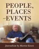 Martin Green - People, Places and Events