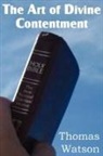 Thomas Watson - The Art of Divine Contentment