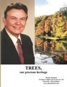 Martin Schmiede - Trees, Our Precious Heritage