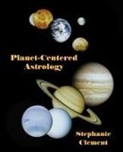 Stephanie Jean Clement - Planet-Centered Astrology
