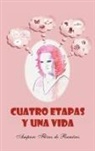 Amparo Fl Rez De Ram Rez - Cuatro Etapas y Una Vida