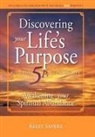 Kelly Sayers - Discovering Your Life's Purpose with the 5Ps to Prosperity: Awakening Your Spiritual Abundance