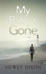 Hewey Dixon - My Baby's Gone