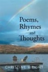 Christine Wright - Poems, Rhymes and Thoughts
