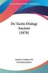 Joannes Andreas H. Gerardus Jansen - De Tacito Dialogi Auctore (1878)