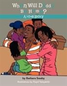 Barbara Swaby - When Will Daddy Be Home?