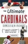 Dan Moore - The Ultimate Cardinals Record Book