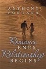 Anthony Fontana - Romance Ends, Relationship Begins