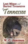 W. C. Jameson - Lost Mines and Buried Treasures of Tennessee