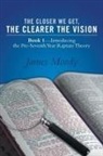James Moody - The Closer We Get, the Clearer the Vision
