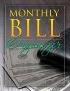 Speedy Publishing Llc - Monthly Bill Organizer
