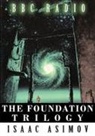 Isaac Asimov - The Foundation Trilogy (Adapted by BBC Radio) This book is a transcription of the radio broadcast