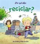 Jen Green, Mike Gordon - Por Que Debo Reciclar?