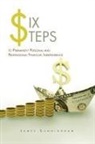 James Cunningham - Six Steps to Permanent Personal and Professional Financial Independence