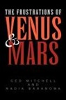 Nadia Baranowa, Ged Mitchell - The Frustrations of Venus and Mars