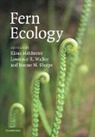Klaus Mehltreter, Joanne M. Sharpe, Lawrence R. Walker - Fern Ecology