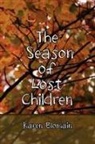 Karen Blomain - The Season of Lost Children
