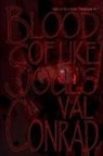 Val Conrad - Blood of Like Souls