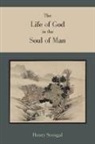 Henry Scougal, Winthrop S. Hudson - The Life of God in the Soul of Man