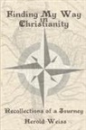 Herold Weiss - Finding My Way in Christianity