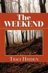 Traci Hayden - The Weekend
