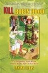 Janine Elias - Kill Robin Hood