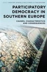 Donatella Della Porta, Joan Font, Yves Sintomer, Donatella Della Porta, Joan Font, Font Joan... - Participatory Democracy in Southern Europe