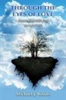 Michael J. Roads - Through the Eyes of Love