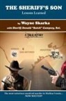 Wayne Skarka - The Sheriff's Son