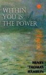 Henry Thomas Hamblin - Within You is the Power