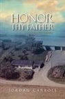 Jordan Carroll - Honor Thy Father