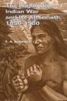 E. A. Schwartz - The Rogue River Indian War and Its Aftermath, 1850-1980
