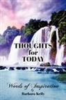 Barbara Kelly - Thoughts for Today