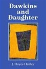 J. Hayes Hurley - Dawkins and Daughter