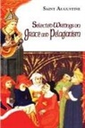 Saint Augustine of Hippo, Boniface Ramsey - Selected Writings on Grace and Pelagianism