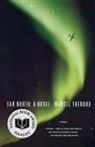 Marcel Theroux - Far North
