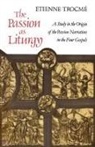 Etienne Trocme - Passion As Liturgy