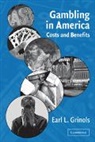 Grinols Earl L., Earl L. Grinols - Gambling in America