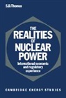 S. D. Thomas, S.d. Thomas, Steve D. Thomas, Thomas Steve D. - The Realities of Nuclear Power