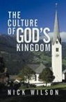 Nick Wilson - The Culture of God's Kingdom