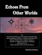 Wendy Easterling, Kenneth King, Stephen Sanders - Echoes From Other Worlds