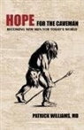 Patrick Williams MD - Hope for the Caveman