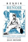 Jean Renoir, Dudley Andrew, William Rothman - Renoir on Renoir