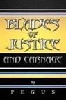 Pegus - Blades of Justice and Carnage