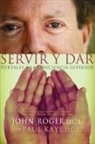 John-Roger, Paul Kaye - Servir y Dar