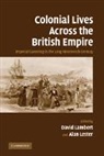 David Lambert, David Lambert, Alan Lester - Colonial Lives Across the British Empire