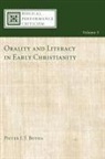 Pieter Botha, Pieter J. J. Botha, Pieter J. J./ Rhoads Botha - Orality and Literacy in Early Christianity