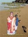 Barbara Ann Mary Mack - THE PRESENT TESTAMENT VOLUME FOUR "FOOTSTEPS OF THE GOOD SHEPHERD" (THE LORD JESUS)